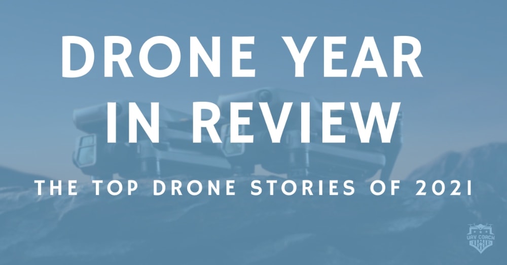 drone-year-in-review-2021